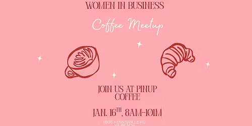Women In Business: Coffee Meet-Up