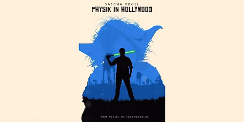 Physik in Hollywood — Haus der Wissenschaft Braunschweig