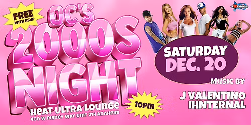 I LOVE 2000s PARTY @ HEAT ULTRA LOUNGE OC