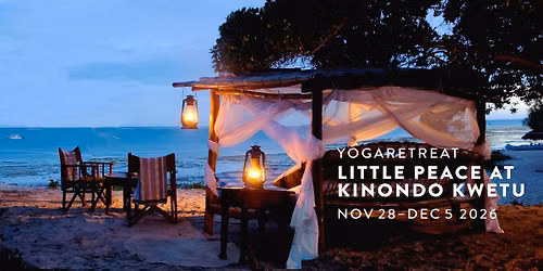 Deepening Yogaretreat at Kinondo Kwetu, Kenya. 