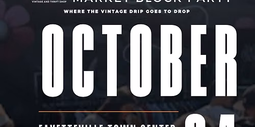 FayetteVINTAGE Fall Block Party Market