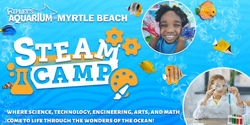STEAM Camp at Ripley's Aquarium of Myrtle Beach