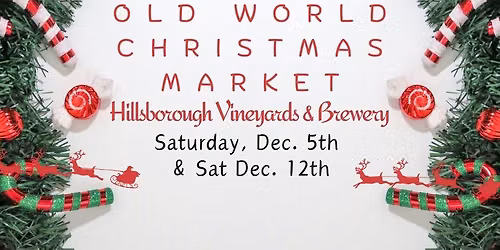 Old World Christmas Market: Winery & Santa!