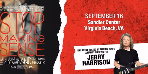 STOP MAKING SENSE: A Film by Jonathan Demme and Talking Heads