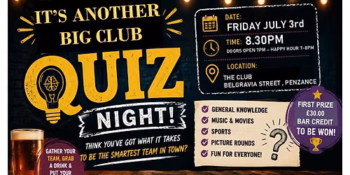 The Big Club Quiz - Friday 3rd July