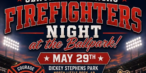 Central Arkansas Firefighters Night at the Ballpark