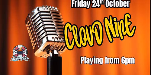\ud83c\udfb6 CLOUD NINE \u2013 Friday 24th October | From 6pm