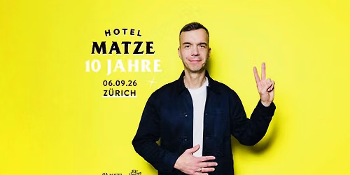 Hotel Matze /// 10 Jahre Hotel Matze /// Zürich