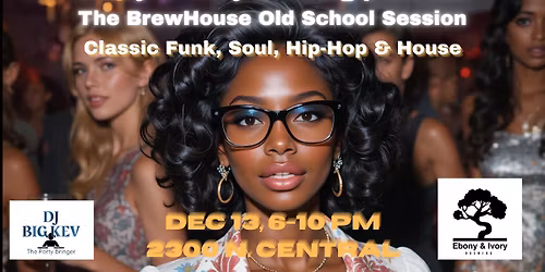 The BrewHouse Old School Session: Classic Funk, Soul, Hip-Hop & House