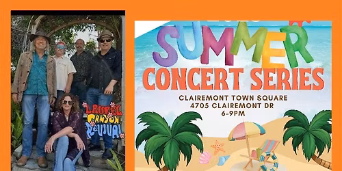 Laurel Canyon Revival @ Clairemont Square Summer Concert !