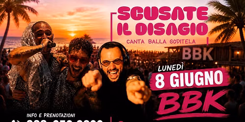 Luned\u00ec 8 Giugno | Scusate il DISAGIO | Karaoke > Canta, Balla, Goditela | BBK Punta Marina (RA)