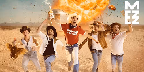 The Hillbilly Moonshiners in MEZZ