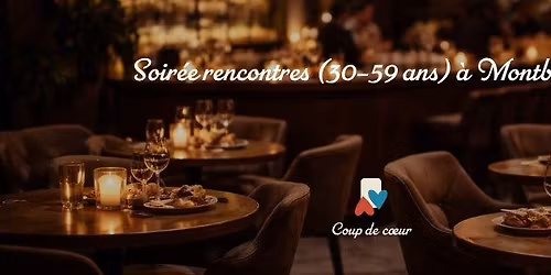 \u2728 Et si vous faisiez une belle rencontre ? Soir\u00e9e Slow Dating 30-59 ans \u00e0 Montb\u00e9liard \u2728