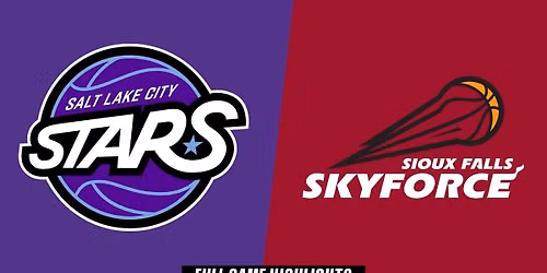 Salt Lake City Stars vs. Sioux Falls Skyforce