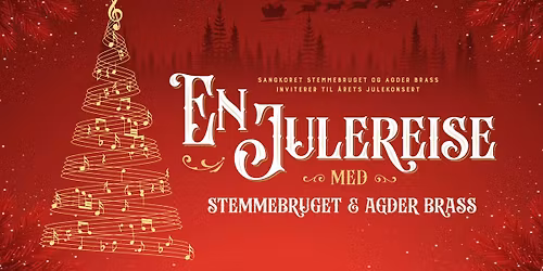 EN JULEREISE MED STEMMEBRUGET OG AGDER BRASS \/\/ Kilden teater og konserthus