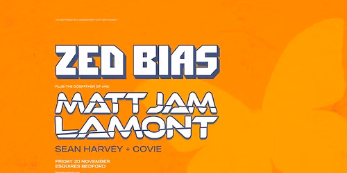 ZED BIAS | MATT JAM LAMONT | SEAN HARVEY | COVIE