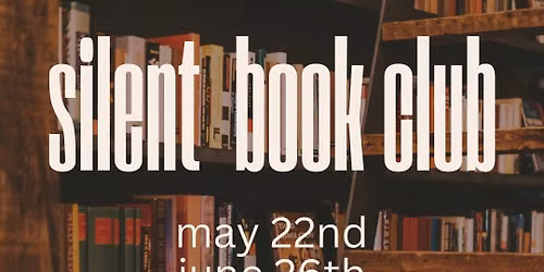 June - Silent Book Club Meeting \ud83d\udcda