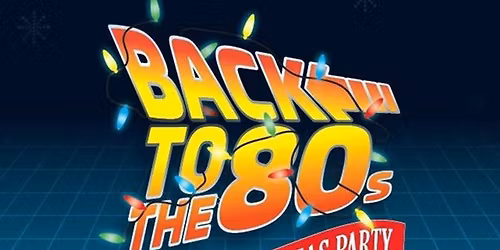 80\u2019s Christmas Party Night