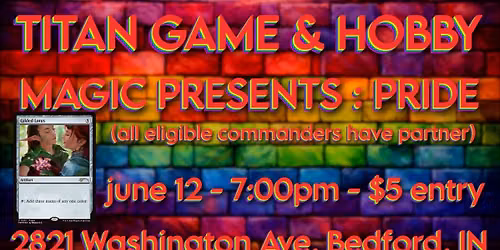MAGIC PRESENTS : PRIDE - COMMANDER EVENT - June 12, 7:00pm, please read description
