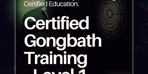 GONG BATH EDUCATION See\/Eng  LEVEL 1 Certified Training V\u00e4lj 3-4 olika omg\u00e5ngar.