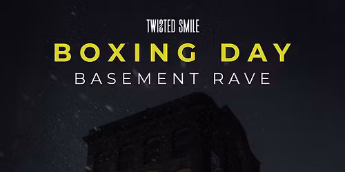 Twisted Smile Boxing Day '90s House' Party