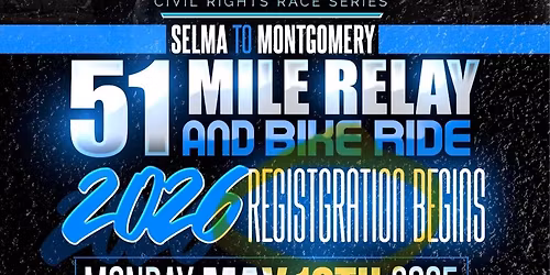 Selma to Montgomery 51 Mile Relay and Bike Ride \u2013 2026 Comeback