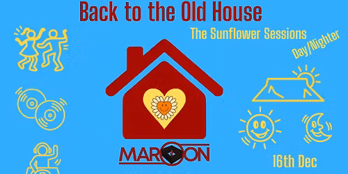 Back to the Old House- The Sunflower Sessions