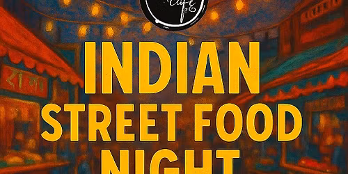 Indian street food night