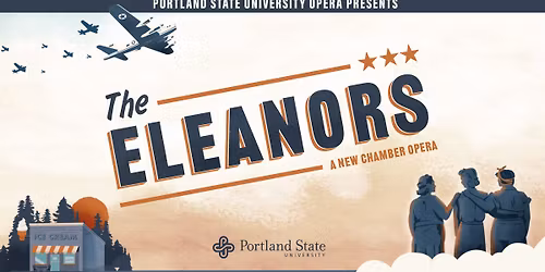 PSU Opera Presents: The Eleanors
