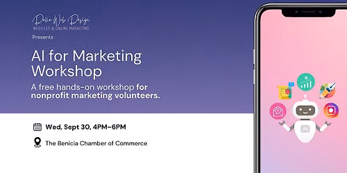 AI for Marketing: A Free Workshop for Benicia Nonprofit Volunteers