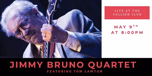 Jimmy Bruno Quartet featuring Tom Lawton