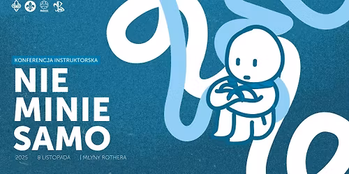 Konferencja "Nie minie samo"
