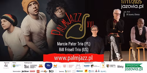 Marcin Pater Trio (PL) \/\/ Bill Frisell Trio (US) - PalmJazz 2025