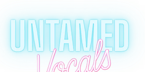 Untamed Vocals on Untamed Thursdays