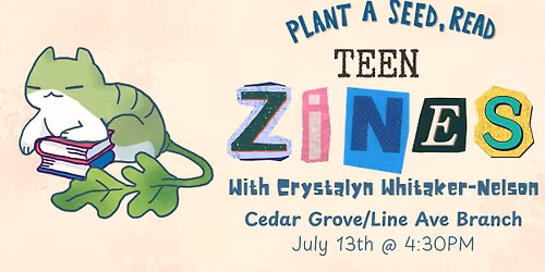 Teen Zines! With Crystalyn Whitaker-Nelson at the Cedar Grove-Line Avenue Branch