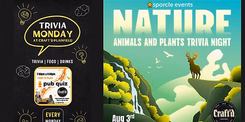 Nature Trivia at Craft'd Plainfield at 7 & 8 PM on Monday 8\/3