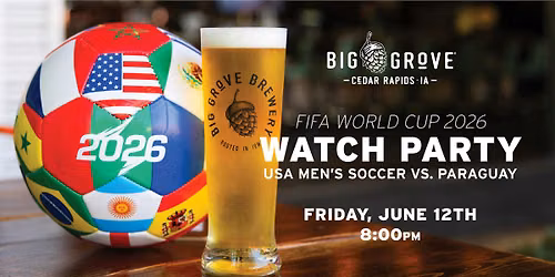 World Cup Watch Party \u2022 USA vs. Paraguay | Cedar Rapids