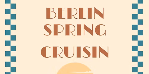 Berlin Spring Cruisin