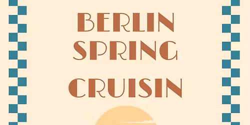 Berlin Spring Cruisin