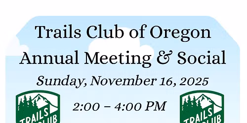 Trails Club of Oregon Annual Meeting