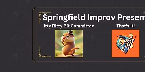 Springfield Improv Presents October Edition
