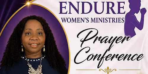 Endure Women's Ministries Prayer Conference