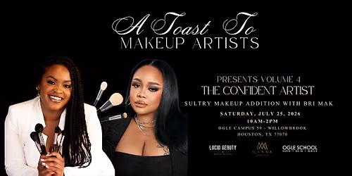 A Toast to Makeup Artists: VOL 4 -The Confident Artist