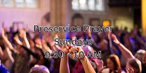 Preservice Prayer