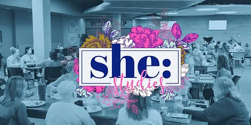 She: Studies | The Quiet Strength of Everyday Discipleship
