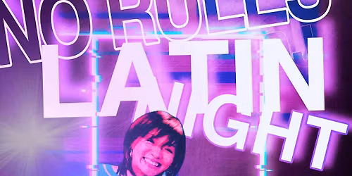 \ud83c\udf89\ud83d\udd25\u3010No Rules Latin Night\u3011\ud83d\udd25\ud83c\udf89