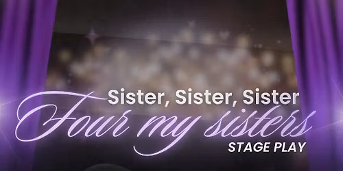 Sister,Sister,Sister Four My Sister's