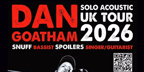 Dan Goatham Acoustic + Paul Carbuncle + Ed J Holden + Well'ard  