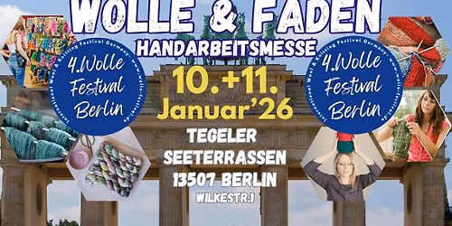 4. Wolle-Festival Berlin 10.+11. Jan 2026, Tegeler Seeterrassen Parallel zu \u201eWolle & Faden\u201c. 