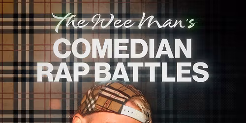 The Wee Man's Rap Battles